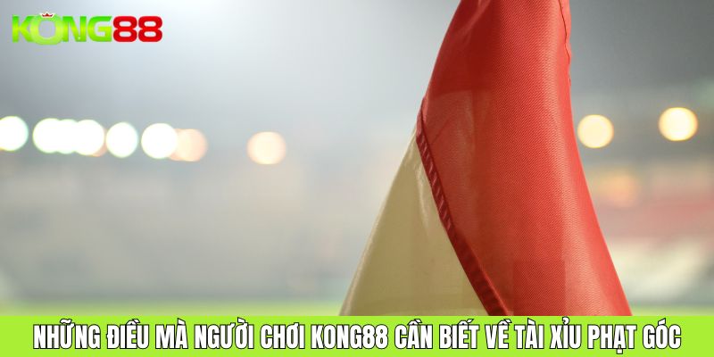 Tài Xỉu Phạt Góc Phân Tích Sâu Để Nâng Cao Tỷ Lệ Thắng