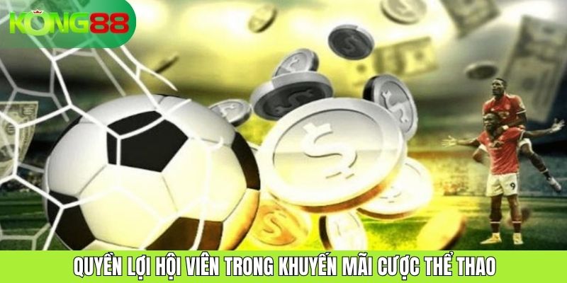 Khuyến Mãi Cược Thể Thao Hấp Dẫn Tại Sân Chơi KONG88 Uy Tín