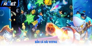 Chuyên Mục Bắn Cá Fabet Giải Trí Đổi Thưởng Xanh Chín 2026