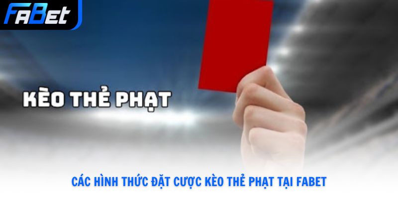 Tham Gia Kèo Thẻ Phạt Và Chiến Thuật Dự Đoán Từ Fabet Mới Nhất 2026
