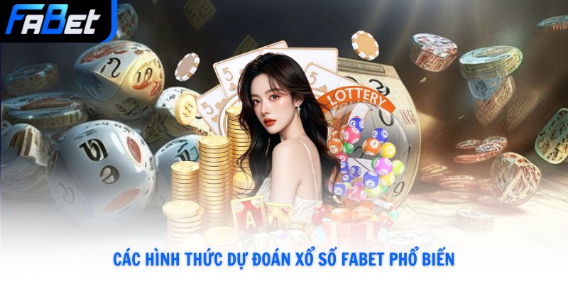 Sảnh Cược Xổ Số Fabet Minh Bạch, Tỷ Lệ Thưởng Cao