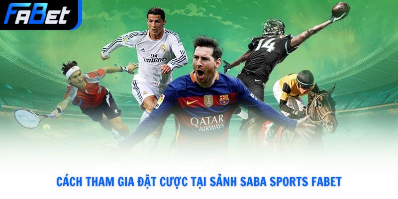 Saba Sports Fabet Cược Thể Thao Đẳng Cấp Và Uy Tín 2026
