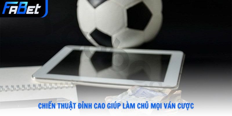 Cách Chơi Kèo Châu Âu Fabet Và Chiến Thuật Chơi Hay Nhất 2026