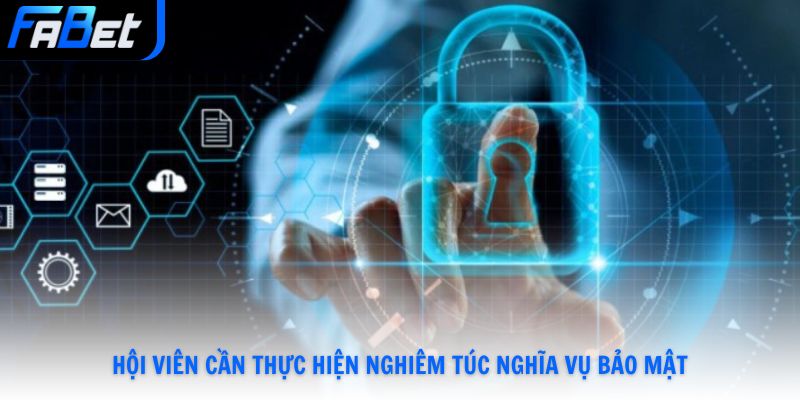 Chính Sách Bảo Mật Fabet | 3 Điều Khoản Quan Trọng Cần Biết